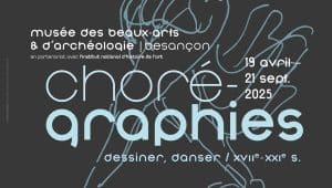 Affiche chorégraphie exposition Du 19 avril au 21 septembre 2025, le musée des Beaux-Arts et d’Archéologie de Besançon