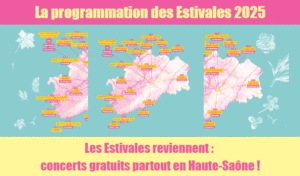 Les Estivales de Saône 2025 : un mois de musique itinérante en Haute-Saône
